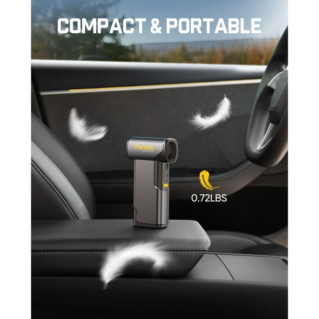 Fanttik B10 Pro Max electric air duster on car seat, featuring 'COMPACT & PORTABLE' text and 0.72LBS weight.