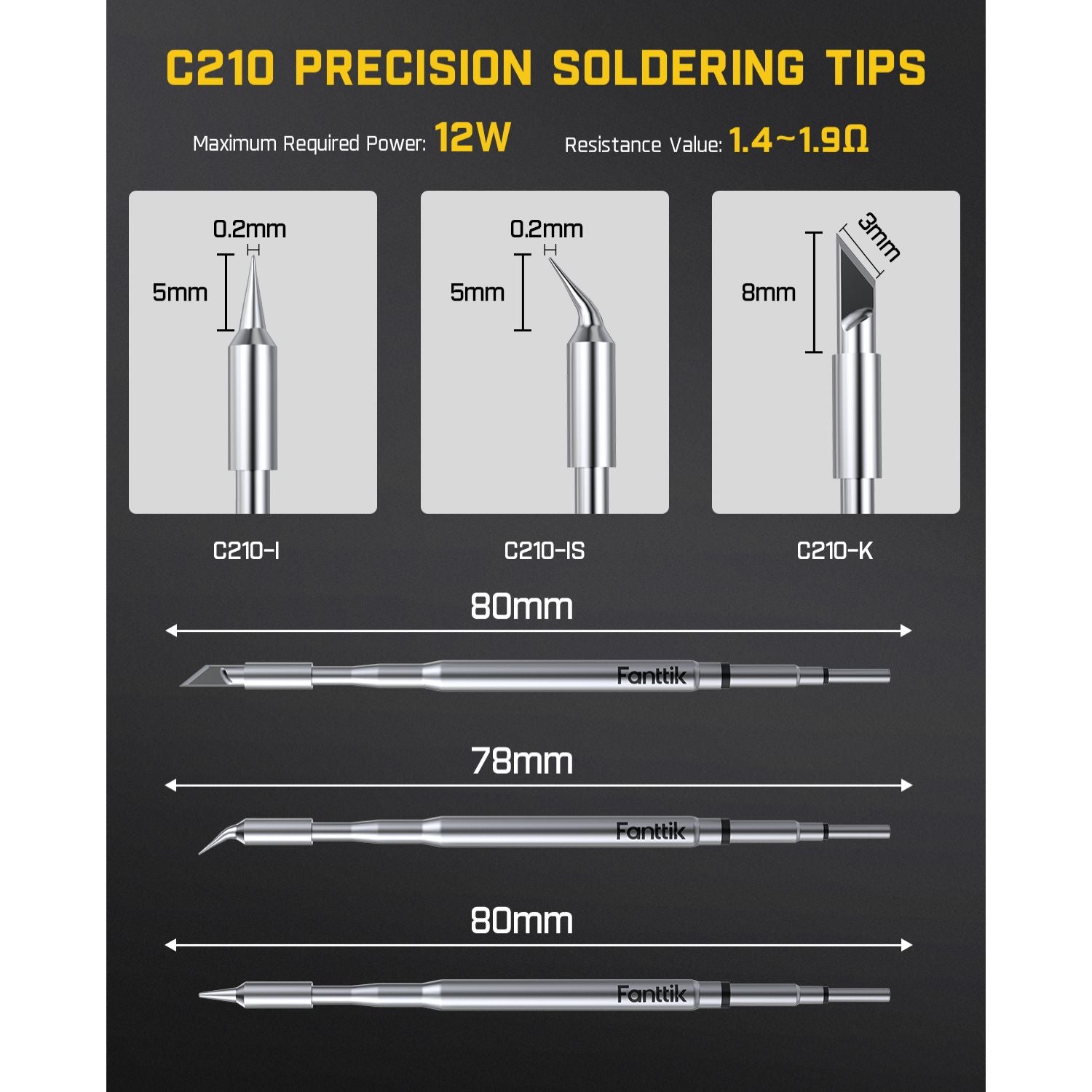 Fanttik C210 soldering iron tips: C210-I, C210-IS, C210-K. 12W power, 1.4-1.9Ω resistance. Includes detailed tip dimensions.