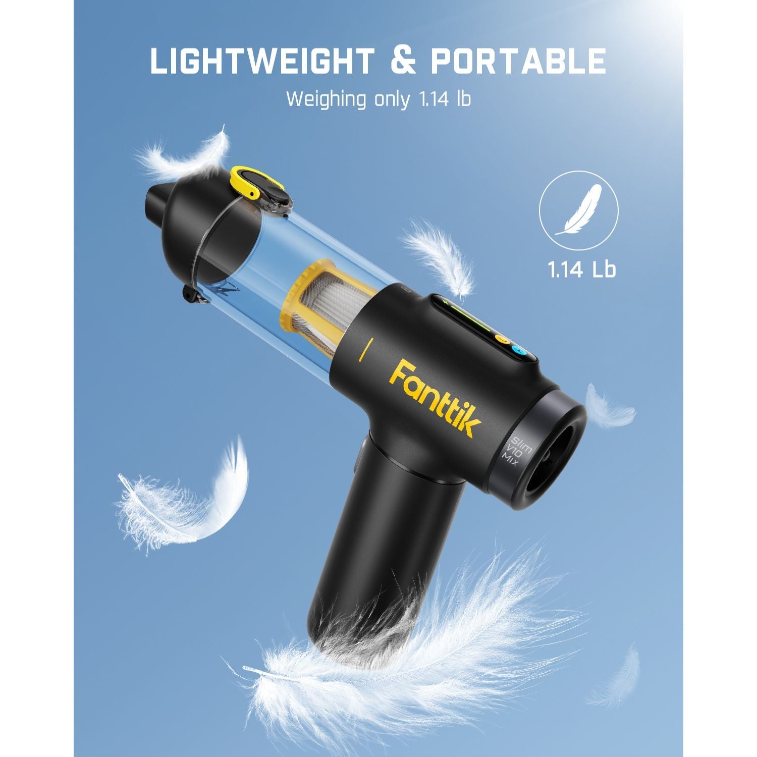 Fanttik Slim V10 Mix car vacuum, lightweight and portable at 1.14 lb, with a black body and transparent dustbin.